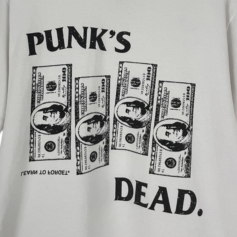 Learn to Forget Punk's Dead. 100 Dollar Bills White Graphic Tee