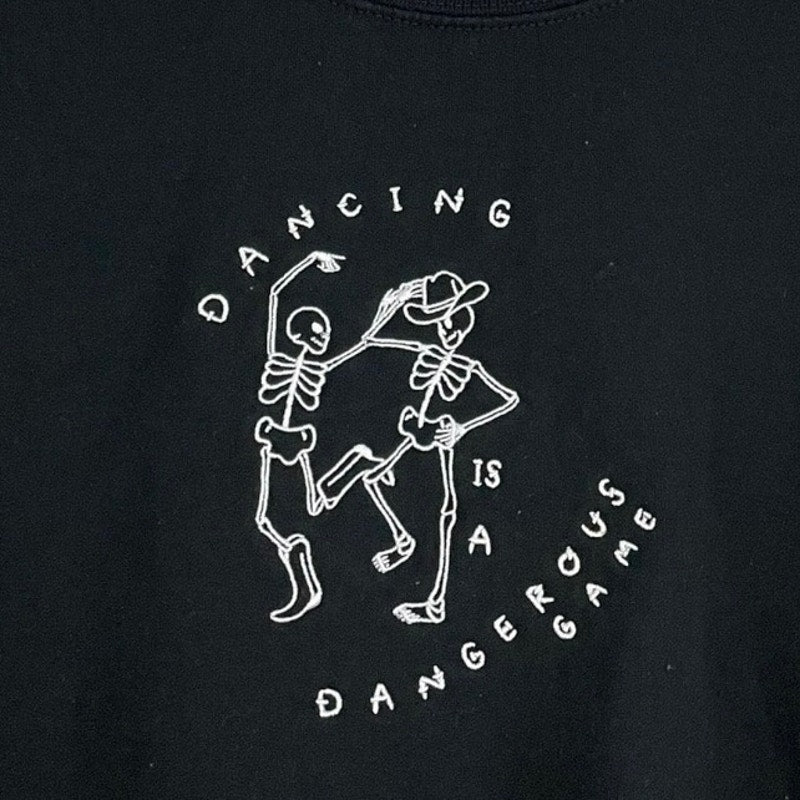 Dancing is a Dangerous Game Skeleton Black Crewneck Sweatshirt