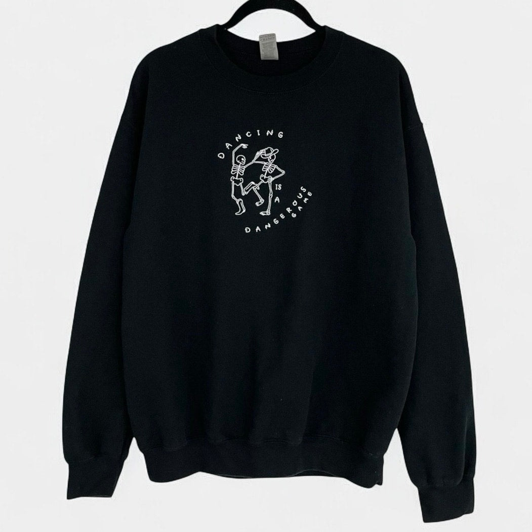 Dancing is a Dangerous Game Skeleton Black Crewneck Sweatshirt