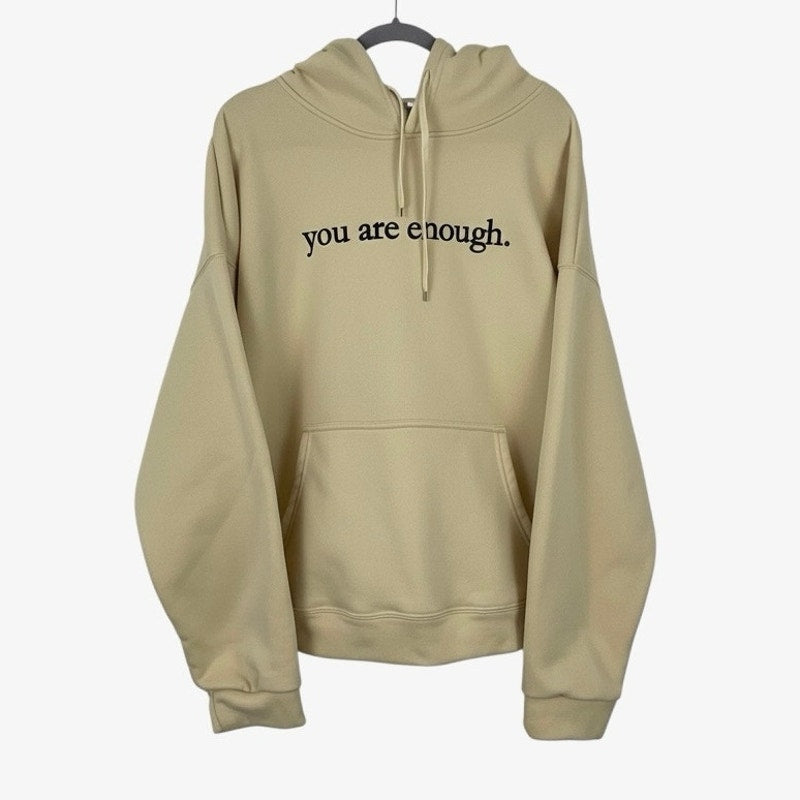 NWOT Still Here Cream "You Are Enough." Graphic Hoodie Sweatshirt