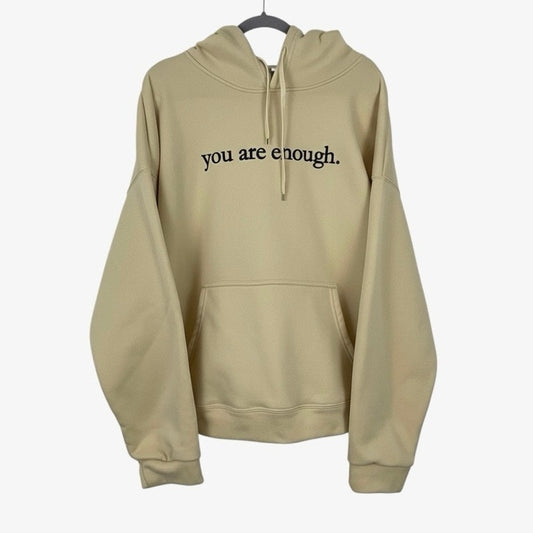 NWOT Still Here Cream "You Are Enough." Graphic Hoodie Sweatshirt