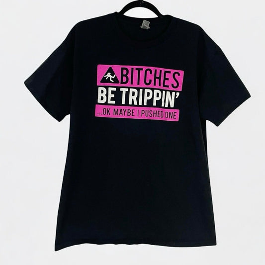 Gildan Heavy Cotton Black B*tches Be Trippin’ Graphic Tee